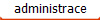 administrace